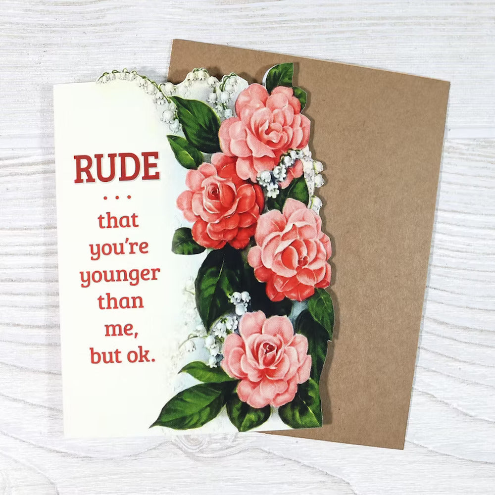 Bad Betty Greeting Co. Gift Card Rude That You’Re Younger Than Me, But Ok, Birthday Card