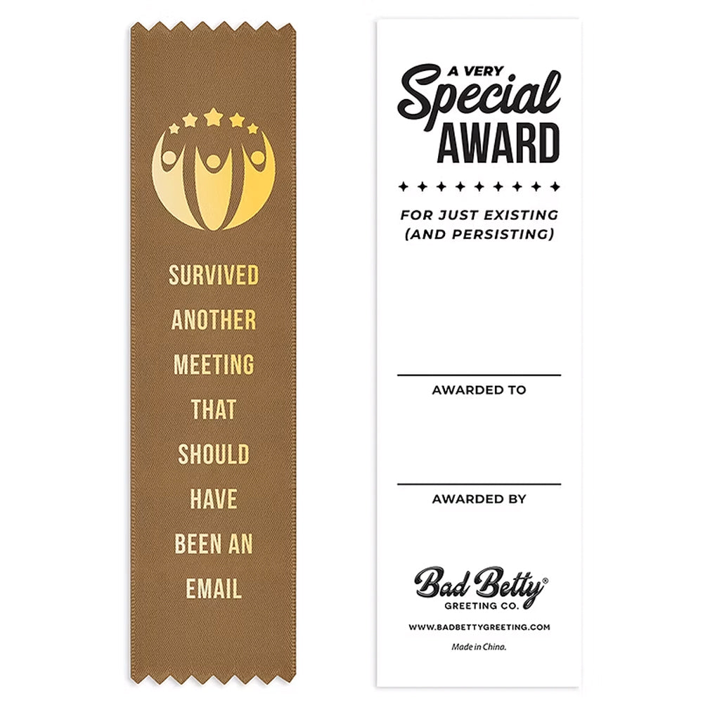 Bad Betty Greeting Co. Office Goods Survived Another Meeting Award Ribbon