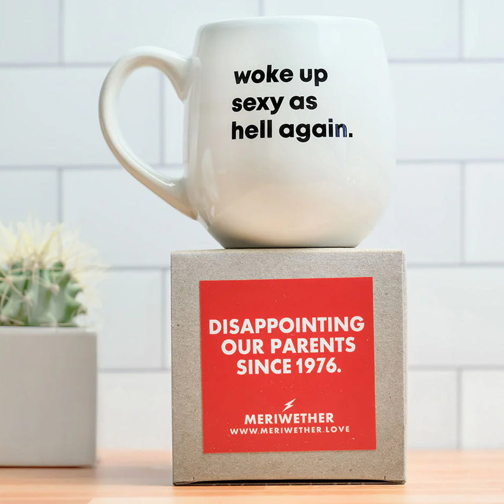 Meriwether Drinkware & Mugs Woke Up Sexy As Hell Again Mug - Meriwether