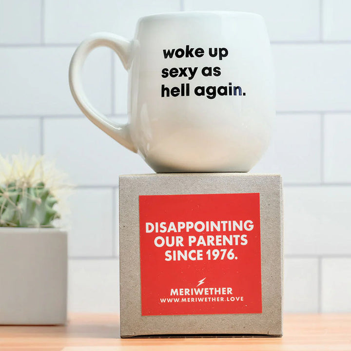 Meriwether Drinkware & Mugs Woke Up Sexy As Hell Again Mug - Meriwether