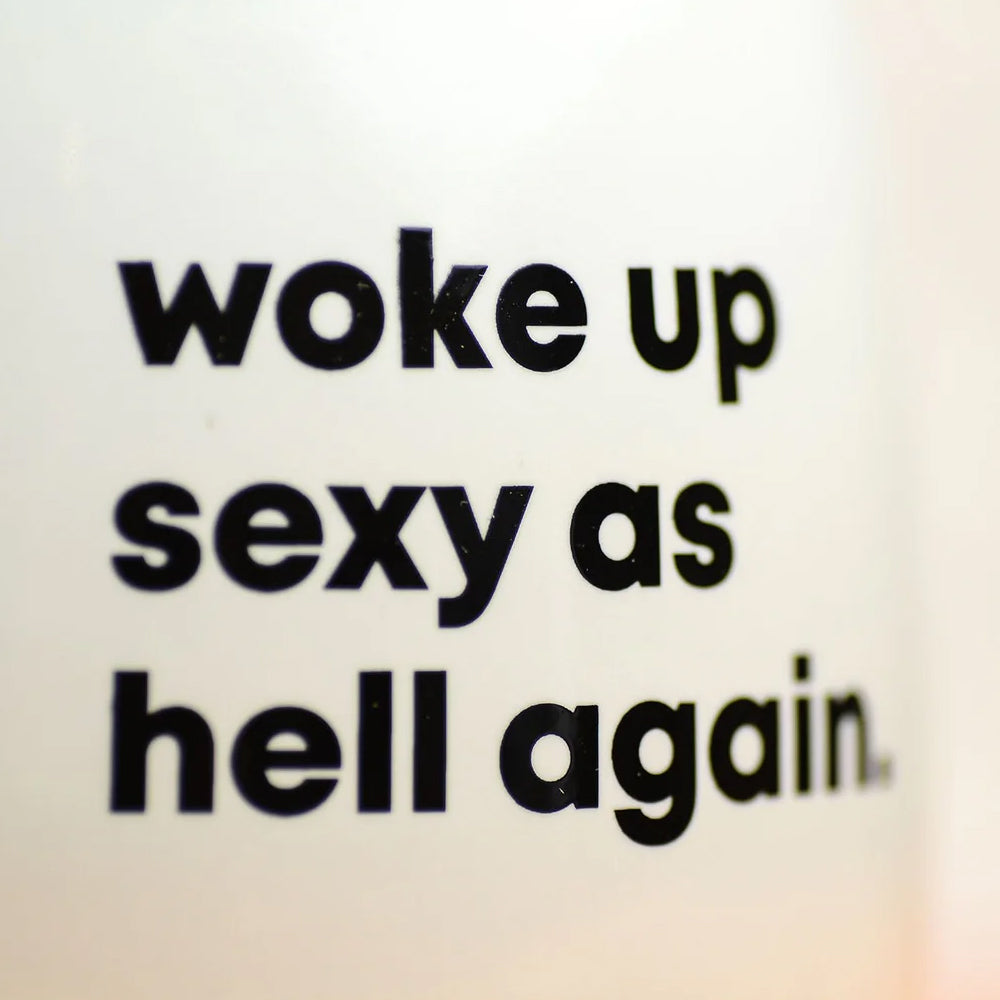 Meriwether Drinkware & Mugs Woke Up Sexy As Hell Again Mug - Meriwether
