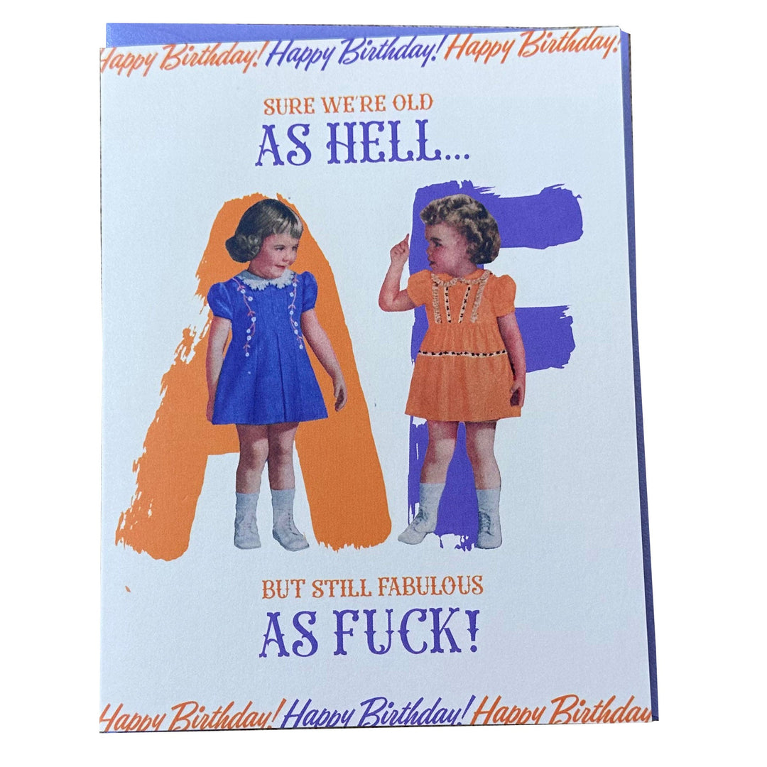 Offensive Delightful Greeting Cards Old as Hell and Fabulous AF Birthday Card