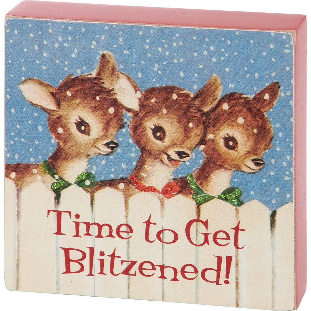 Primitives by Kathy Home Decor Time To Get Blitzened Block Sign