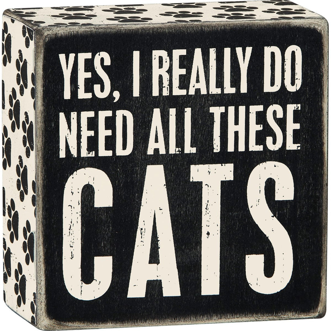 Primitives by Kathy Home Decor Yes I need all these Cats Sign