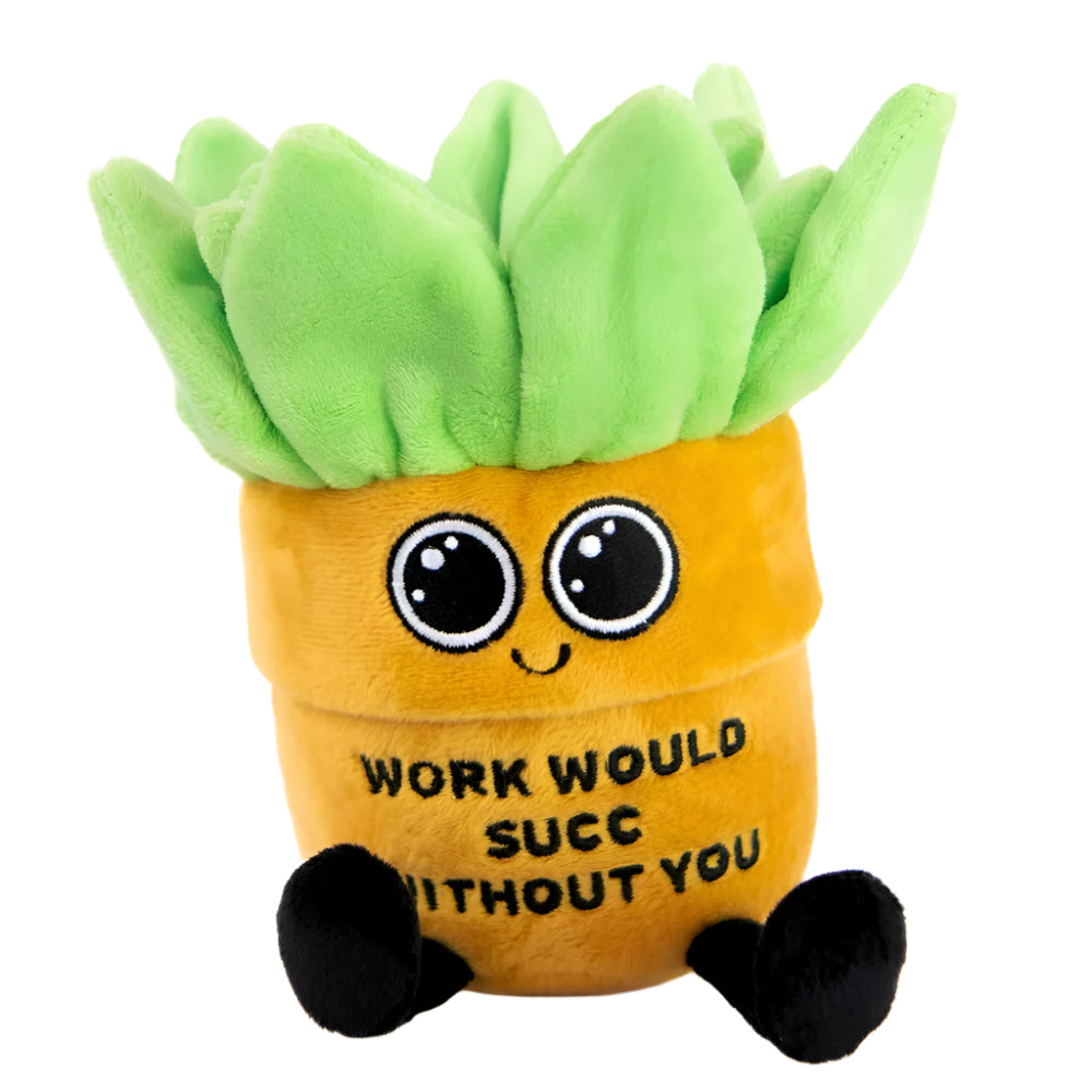 Punchkins Toy Stuffed Plush Work Would Succ w/o You Plant Plushie