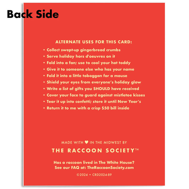 Raccoon Society Greeting Cards Ain't Gettin' Sh*T - Christmas Card