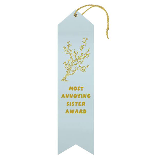 Ribbons Galore Funny Novelties Sister Most Annoying Sibling Award