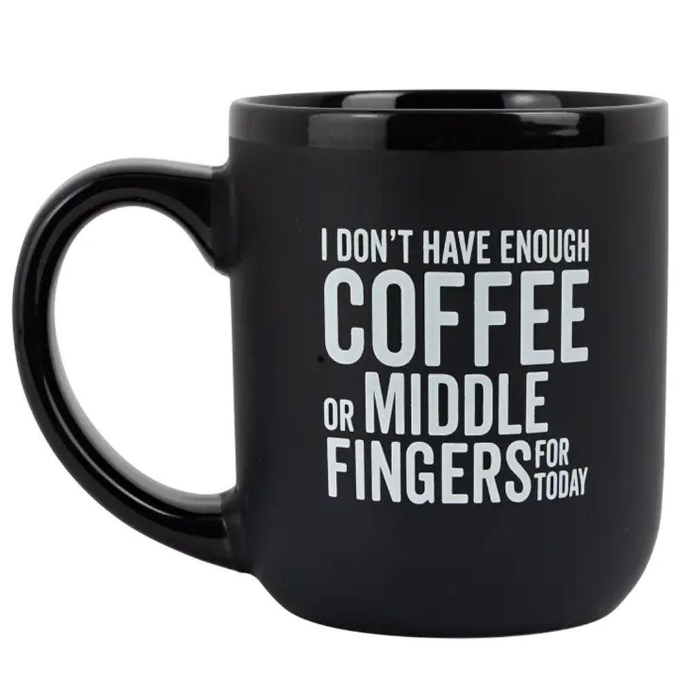 Snark City Drinkware & Mugs "I Don't Have Enough Coffee or Middle Fingers" Coffee Mug