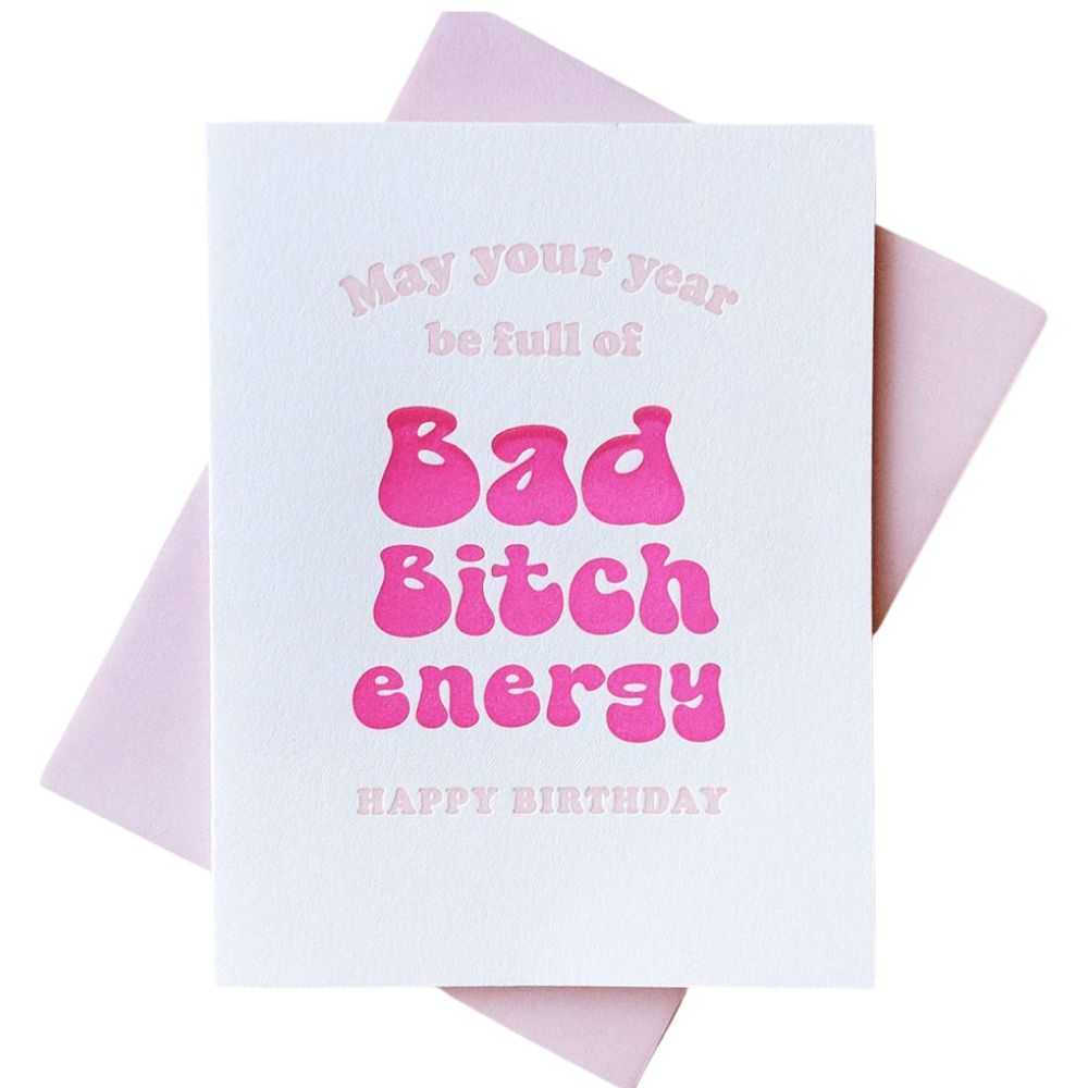 Steel Petal Press Greeting Cards Bitch Energy Birthday - Letterpress Birthday Greeting Card