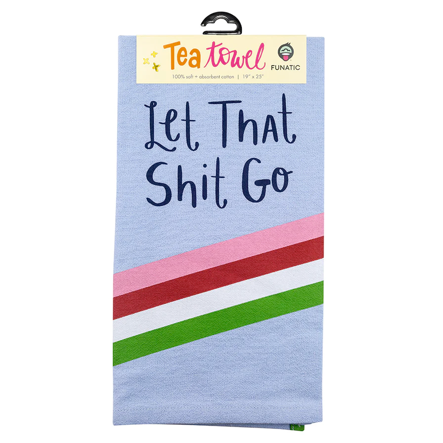 FUNATIC Kitchen & Table Let That Shit Kitchen Tea Towel