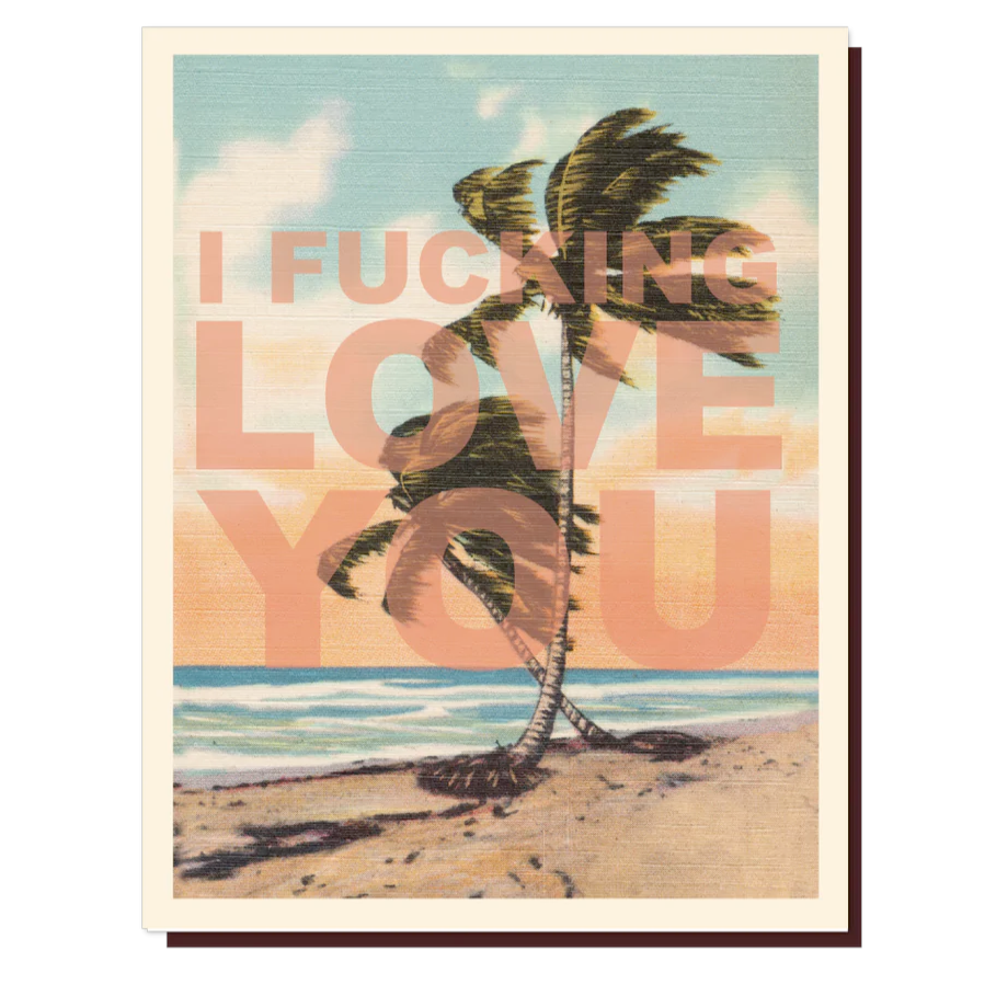Offensive Delightful Greeting Cards I F-ing Love You Palms Card