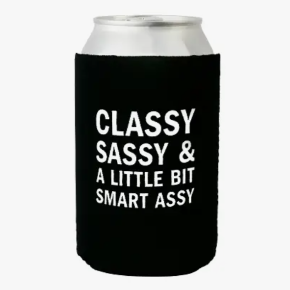 Snark City Drinkware & Mugs Classy Sassy and Little Bit Smart Assy Can Cooler